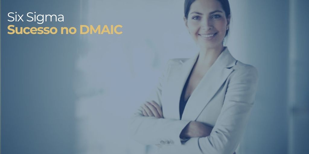 sucesso no dmaic